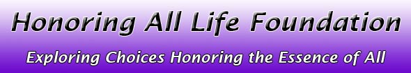 Honoring All Life Foundation